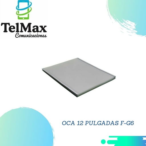[O12PFG6] OCA 12 PULGADAS F-G6