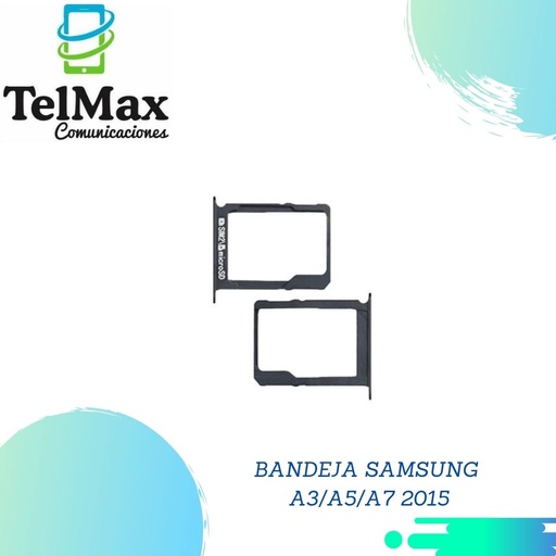 BANDEJA SAMSUNG A3/A5/A7 2015