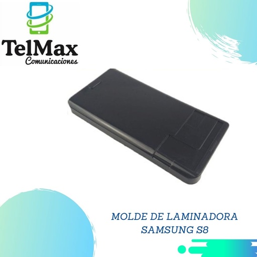 [MLDSS8P] MOLDE DE LAMINADORA SAMSUNG S8 PLUS