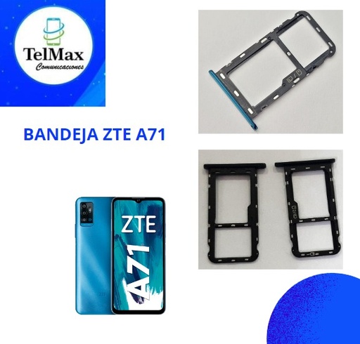 BANDEJA ZTE A71-A7030
