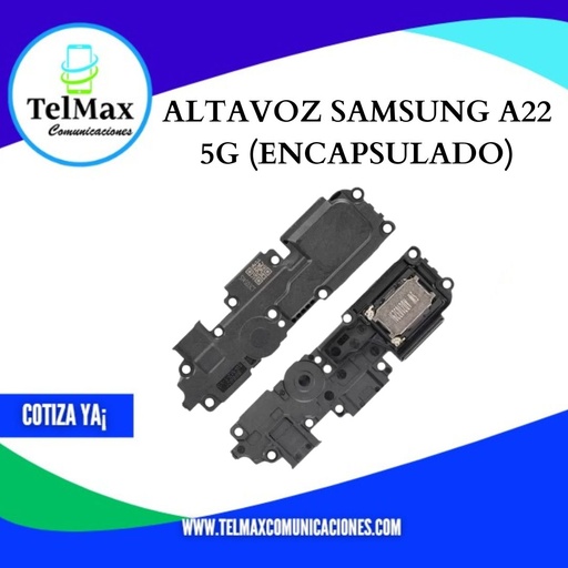 [ASA225GE] ALTAVOZ SAMSUNG A22 5G (ENCAPSULADO)