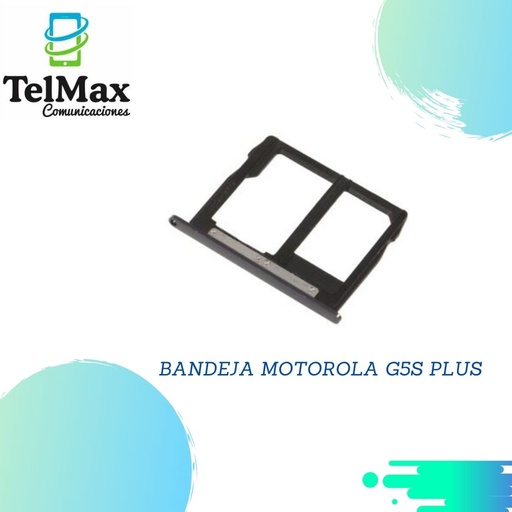 BANDEJA MOTOROLA G5S PLUS
