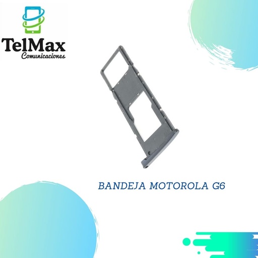 BANDEJA MOTOROLA G6